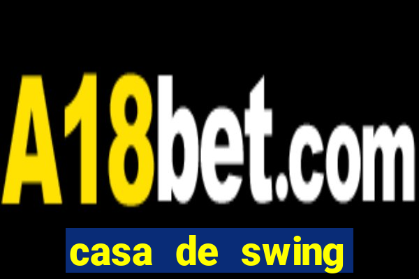 casa de swing porto seguro
